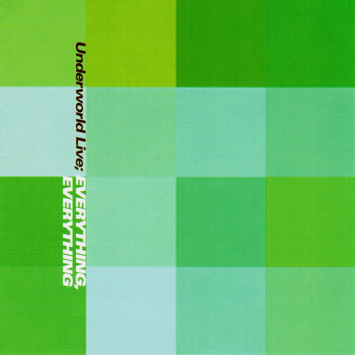 Album cover art of Underworld live Everything, Everything (2000). Bold title text in black and white on grid of squares in shades of green and yellow. Design by Tomato.